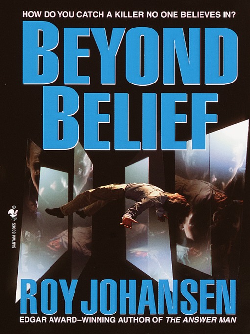 Title details for Beyond Belief by Roy Johansen - Available